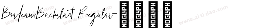 BordeauxBackslant Regular字体转换